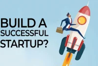 Building a Successful Startup: Essential Tips for Entrepreneurs