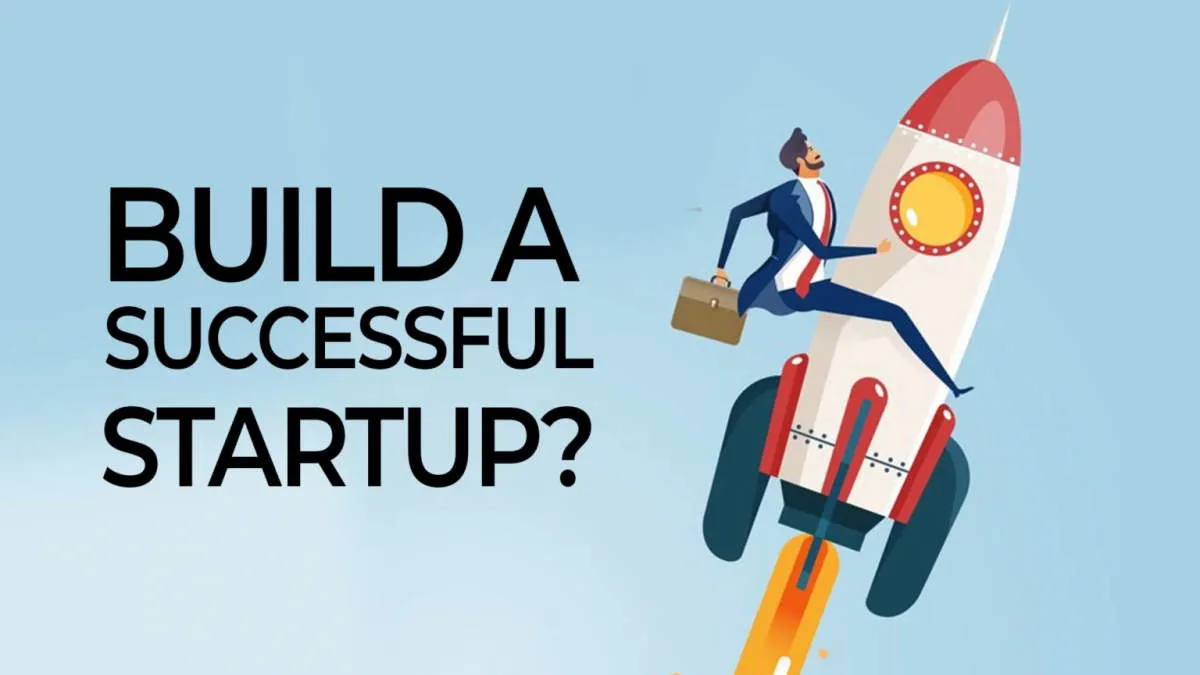 Building a Successful Startup: Essential Tips for Entrepreneurs