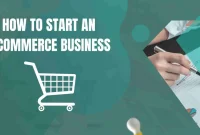 How to Develop a Successful E-Commerce Business from Scratch