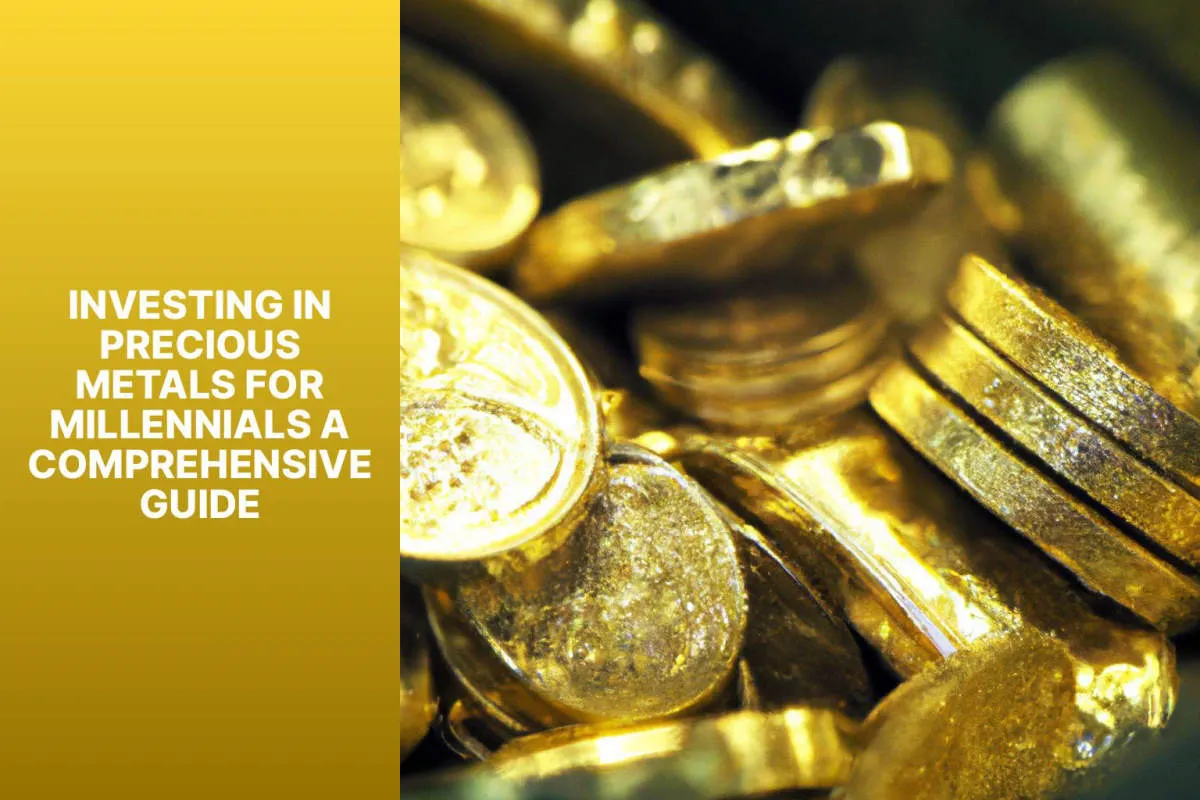 Investing in Gold and Precious Metals: A Comprehensive Guide